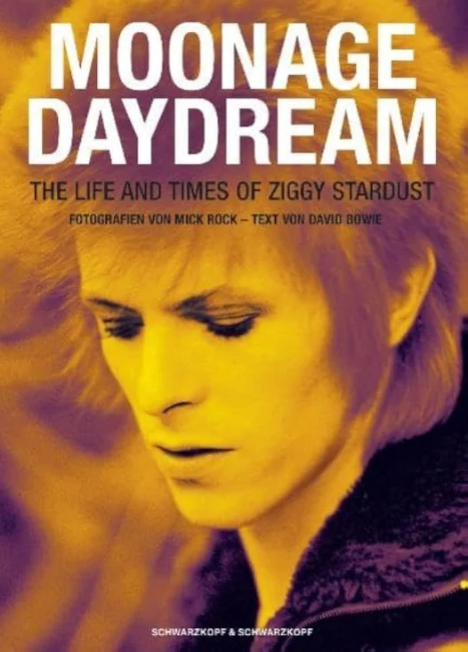 Cover of Moonage Daydream: The Life and Times of Ziggy Stardust by Mick Rock
